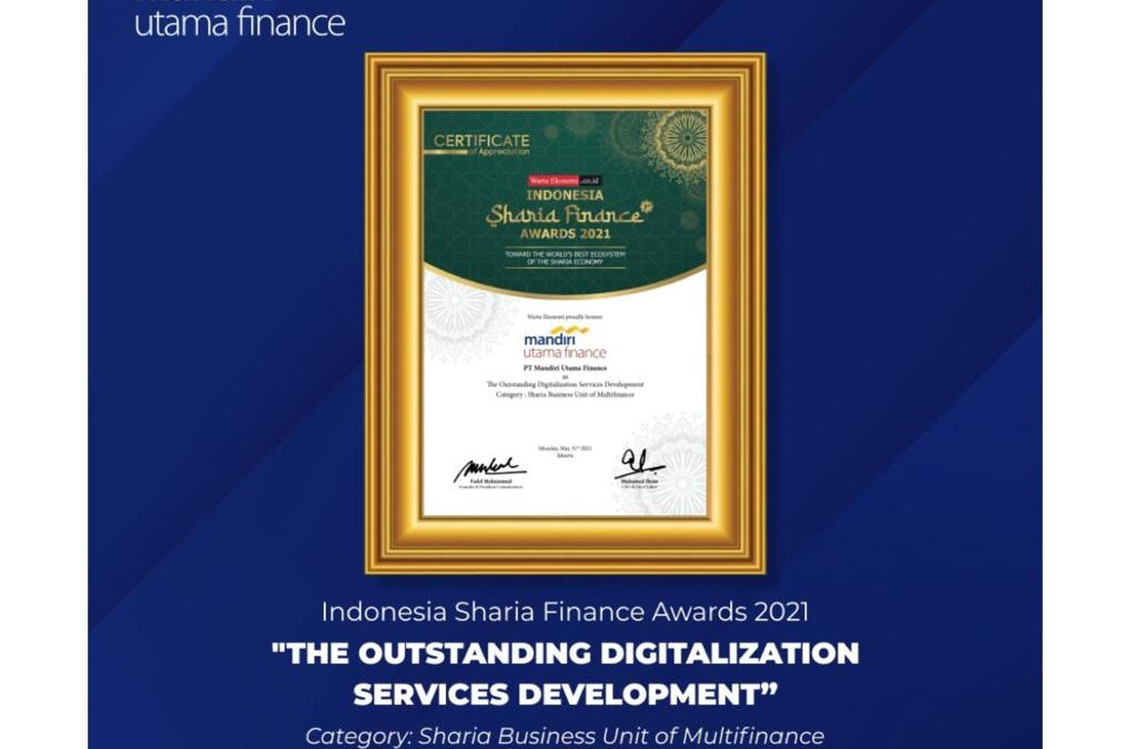 Mandiri Utama Finance Raih Penghargaan: Indonesia Sharia Finance Awards 2021