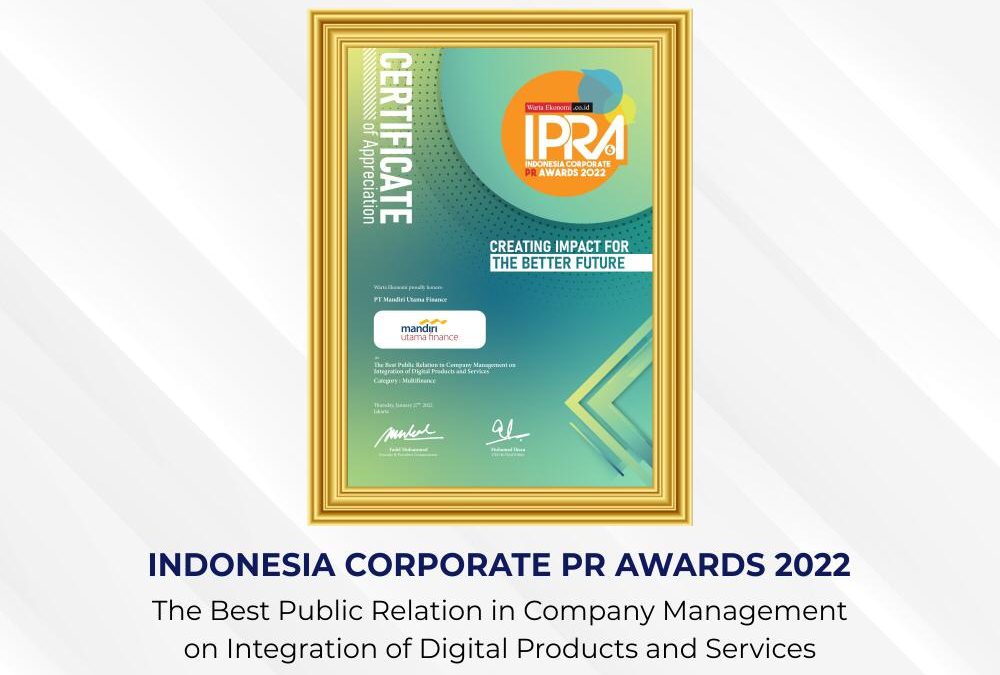 Mandiri Utama Finance Raih Penghargaan : Indonesia Corporate PR Award 2022