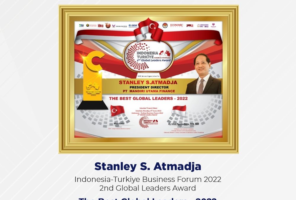 Mandiri Utama Finance Raih Penghargaan: Indonesia-Turkiye Business Forum 2022 – 2nd Global Leaders Award