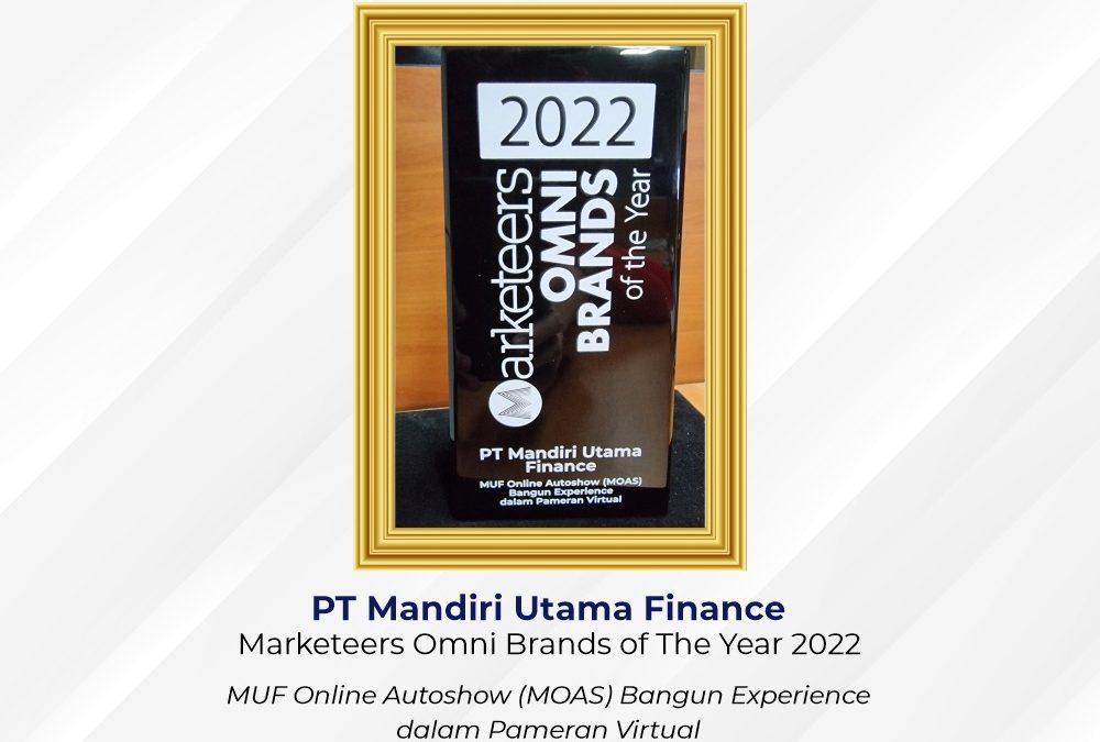 Mandiri Utama Finance Raih Penghargaan: Marketeers Omni Brands of The Year 2022