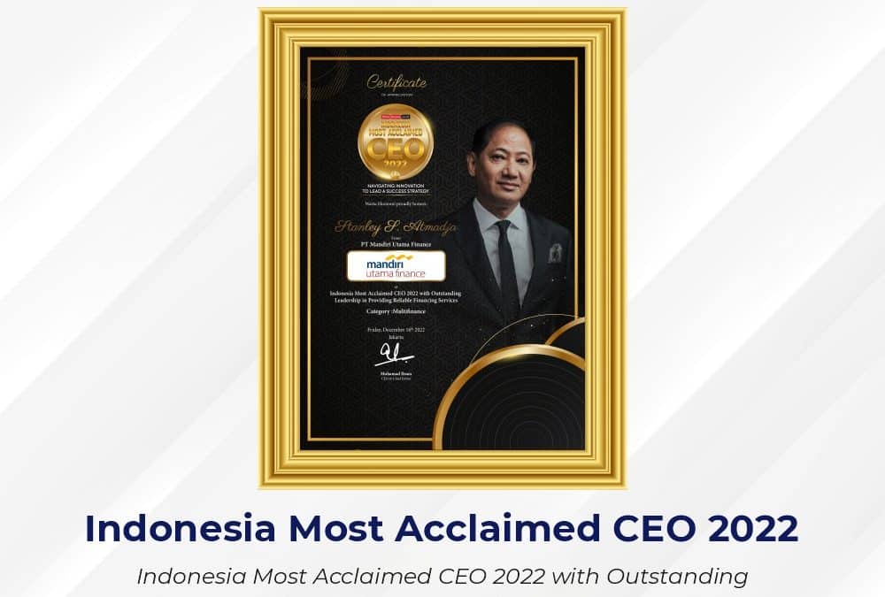 Mandiri Utama Finance Raih Penghargaan: Indonesia Most Acclaimed CEO 2022