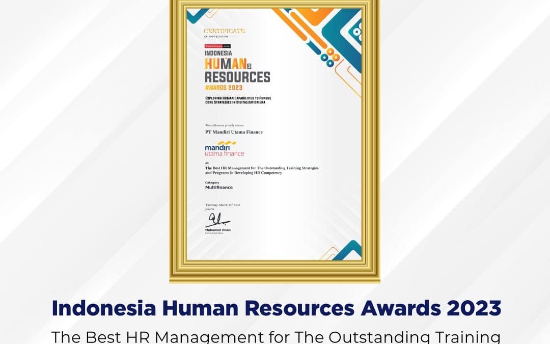 Mandiri Utama Finance Raih Penghargaan: Indonesia Human Resource Awards 2023
