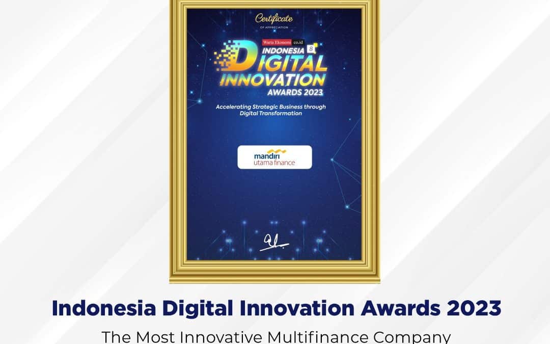 Mandiri Utama Finance Raih Penghargaan: Indonesia Digital Innovation Awards 2023