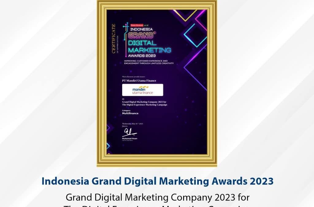 Mandiri Utama Finance Raih Penghargaan: Indonesia Grand Digital Marketing Awards 2023