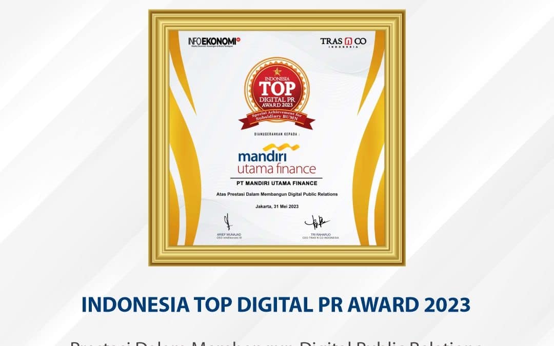 Mandiri Utama Finance Raih Penghargaan: Indonesia Top Digital PR Award 2023