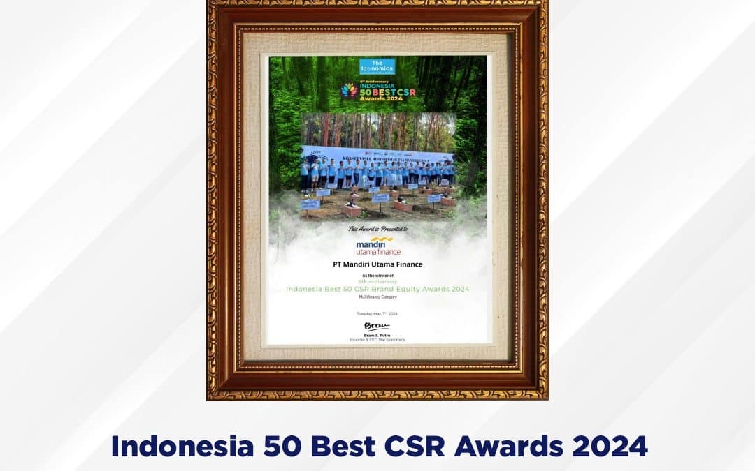 Mandiri Utama Finance Raih Penghargaan: Indonesia 50 Best CSR Awards 2024
