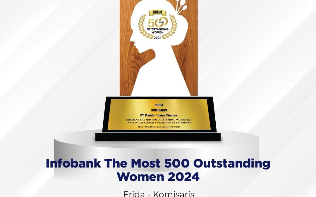 Mandiri Utama Finance Raih Penghargaan: Infobank The Most 500 Outstanding Women 2024