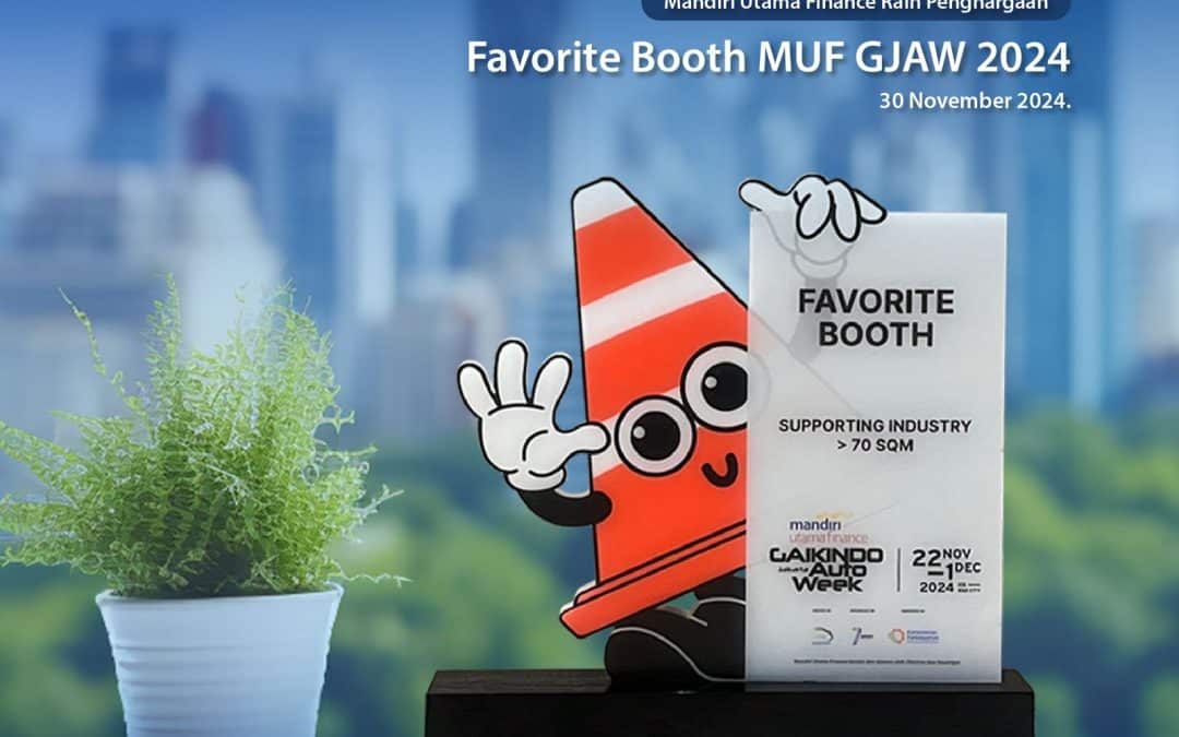 Booth Mandiri Utama Finance dinobatkan sebagai “Favorite Booth” di gelaran event MUF GJAW 2024