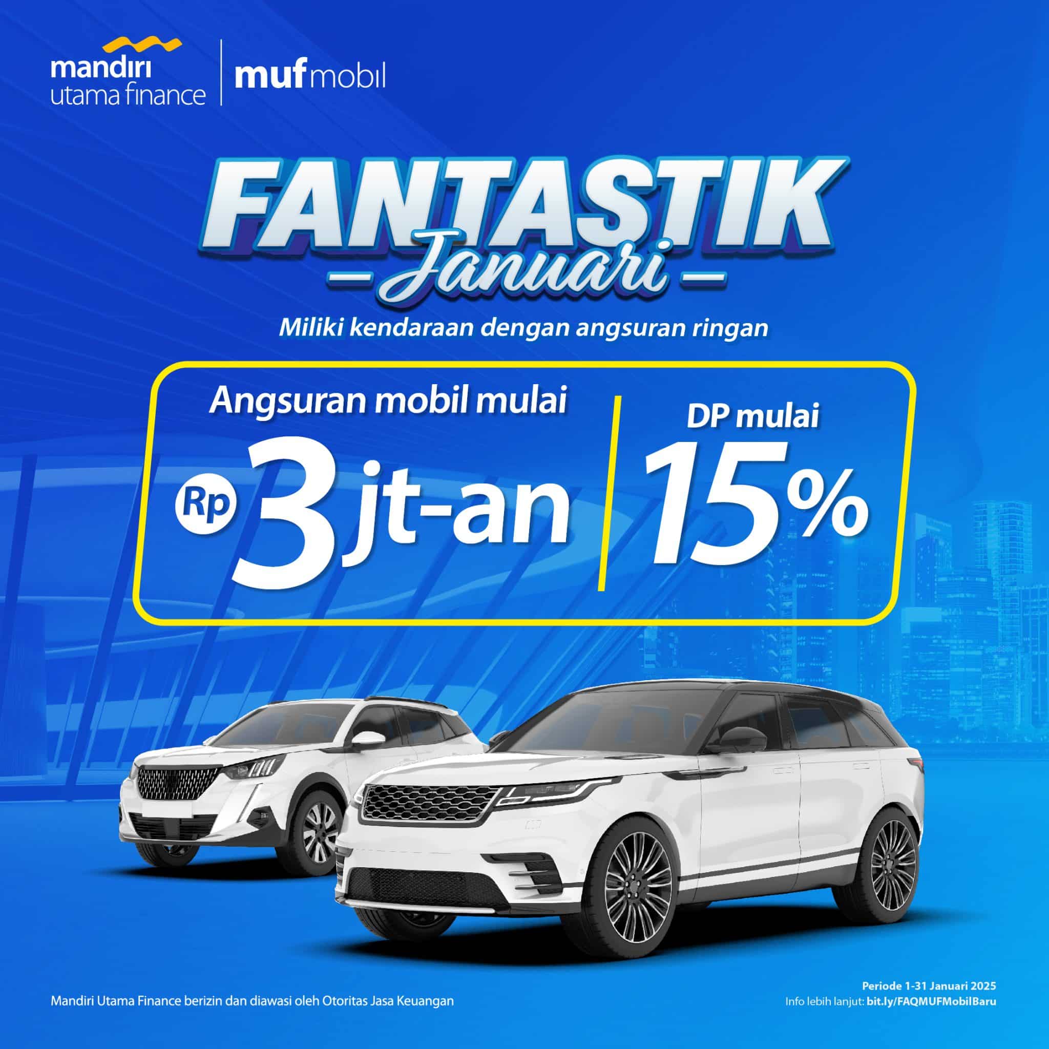 FANTASTIK JANUARI MOBIL BARU Mandiri Utama Finance