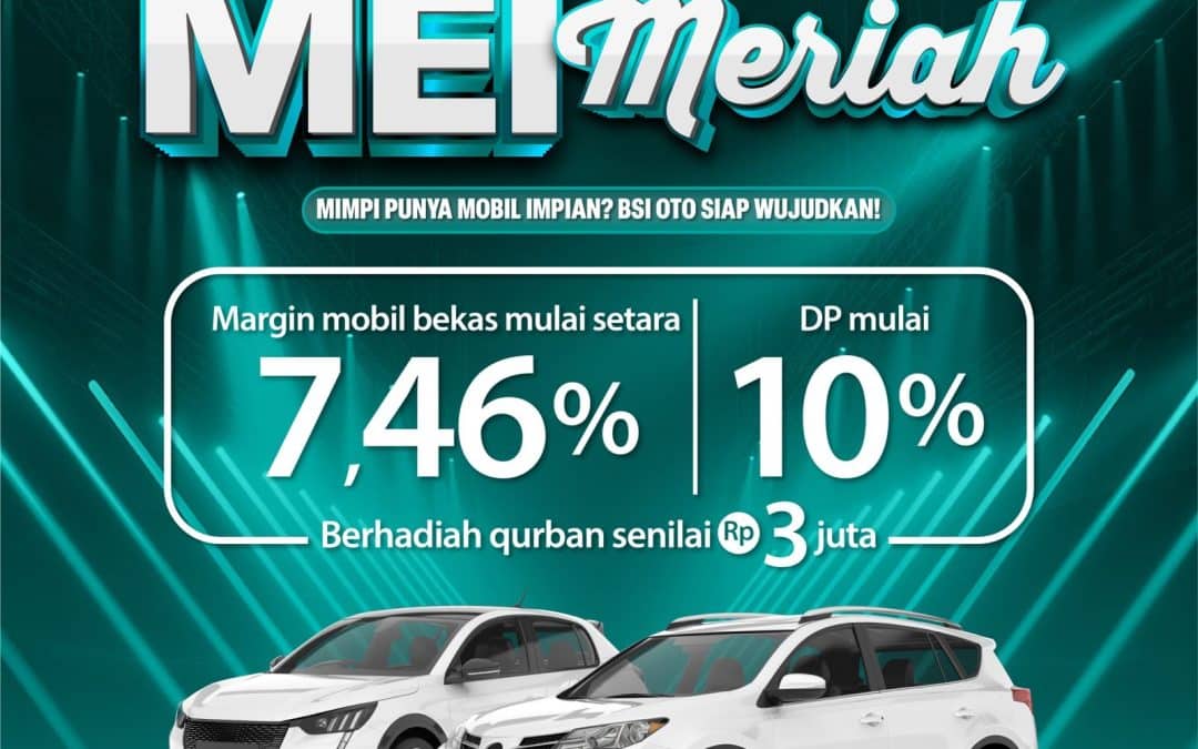 MUFSYARIAH – PROMO MEI MERIAH UNTUK MOBIL BEKAS