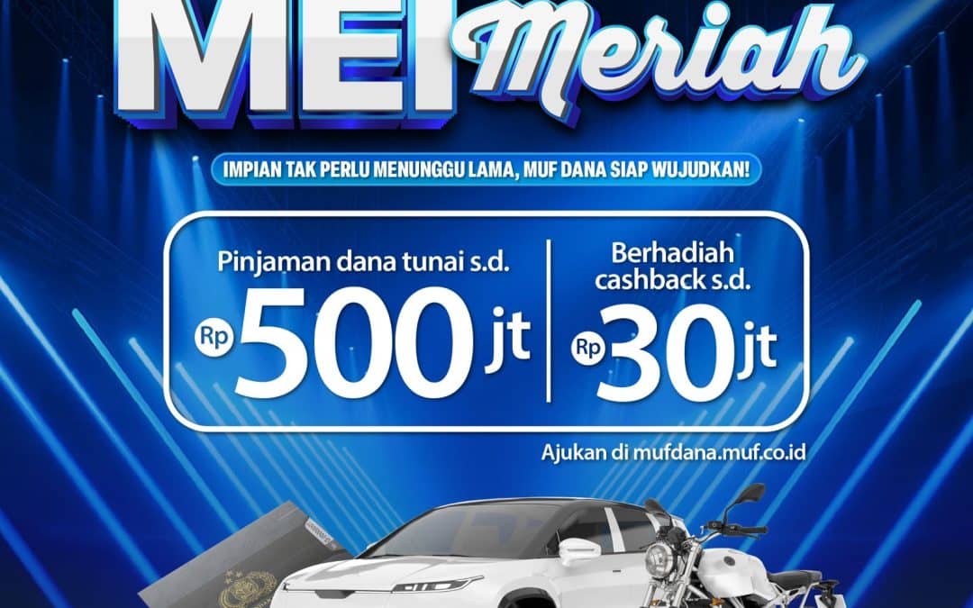 PROMO MEI MERIAH – MUF DANA