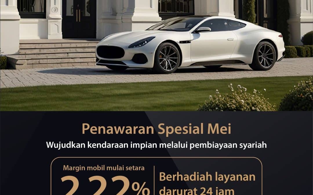 PENAWARAN SPESIAL MEI BAGI NASABAH BANK SYARIAH INDONESIA