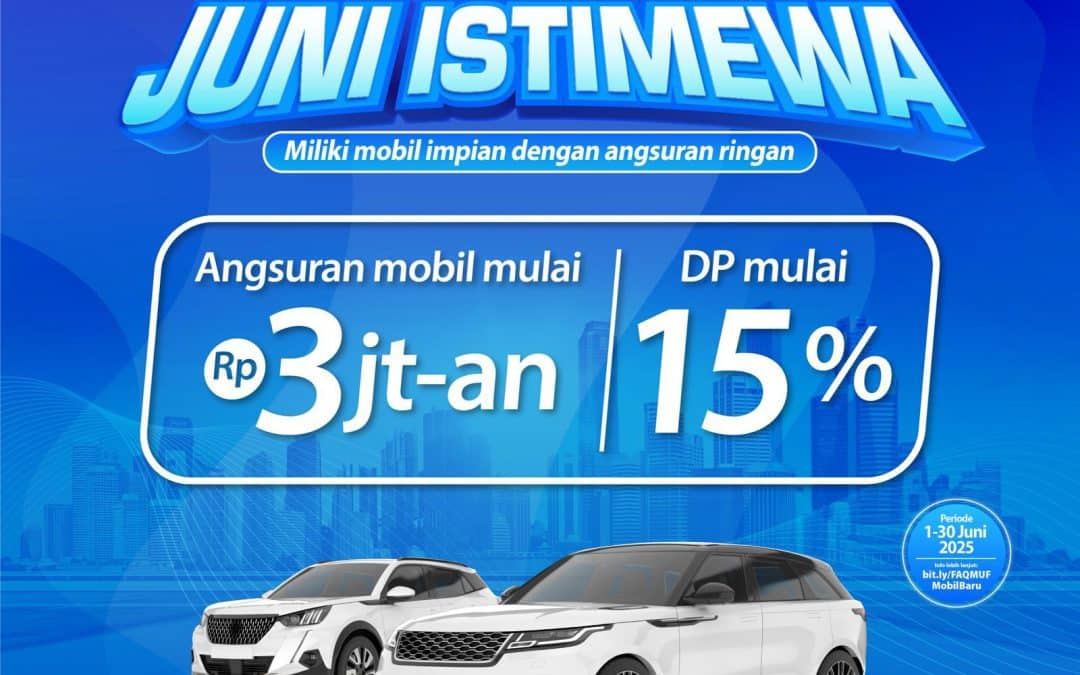 JUNI ISTIMEWA – MOBIL BARU