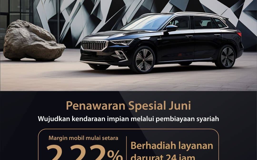PENAWARAN SPESIAL JUNI BAGI NASABAH BANK SYARIAH INDONESIA