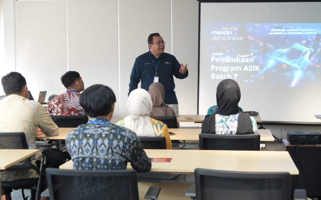 Mandiri Utama Finance Resmi Membuka Program ASIK Batch 7, Siapkan Generasi Siap Kerja di Industri Pembiayaan