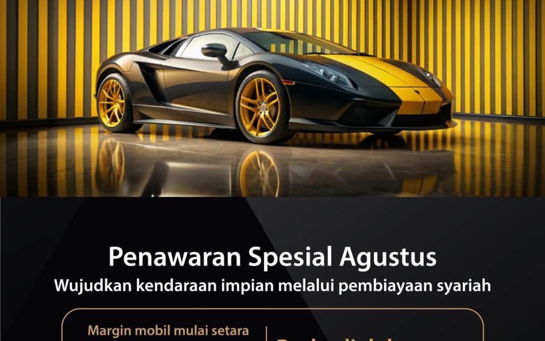 PENAWARAN SPESIAL AGUSTUS BAGI NASABAH BANK SYARIAH INDONESIA