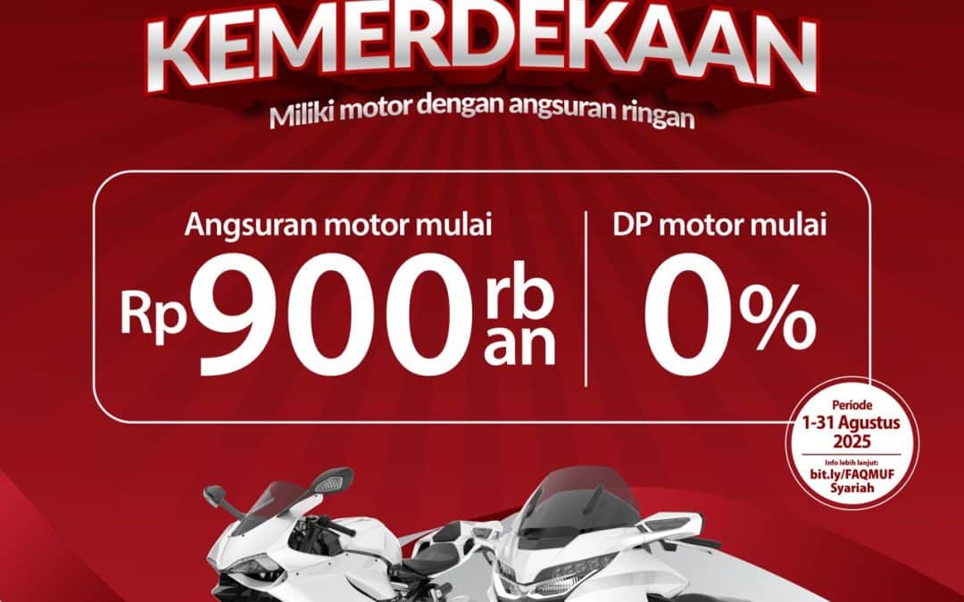 MUFSYARIAH – PROMO KEMERDEKAAN UNTUK MOTOR BARU