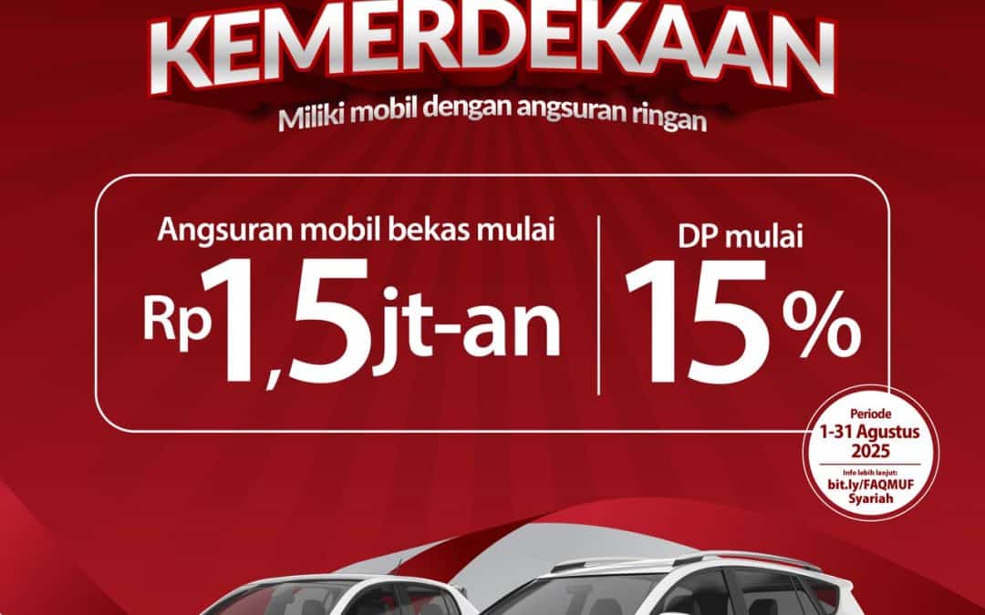 MUFSYARIAH – PROMO KEMERDEKAAN UNTUK MOBIL BEKAS