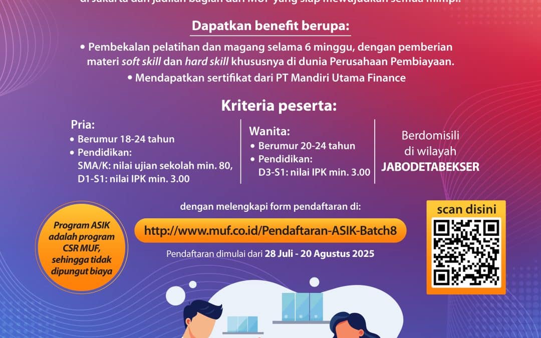Mandiri Utama Finance  Buka Pendaftaran Program ASIK Batch 8: Peluang Emas Bagi Generasi Muda Pra-Sejahtera untuk Siap Kerja